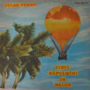 dizzy stay Subordinate Jules Verne – Cinci Săptămîni În Balon (1988, Vinyl) - Discogs