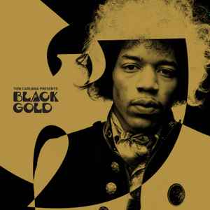 Tom Caruana Presents Wu-Tang Clan Vs Jimi Hendrix – Black Gold