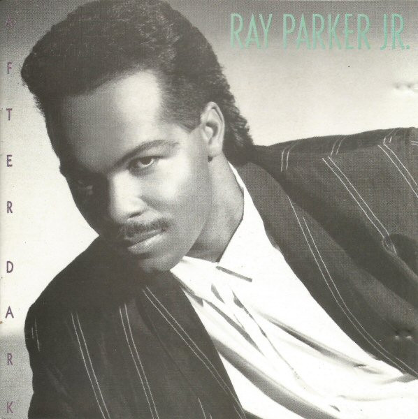 Ray Parker Jr. – After Dark (1987, CD) - Discogs