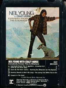 Neil Young With Crazy Horse – Everybody Knows This Is Nowhere (8 