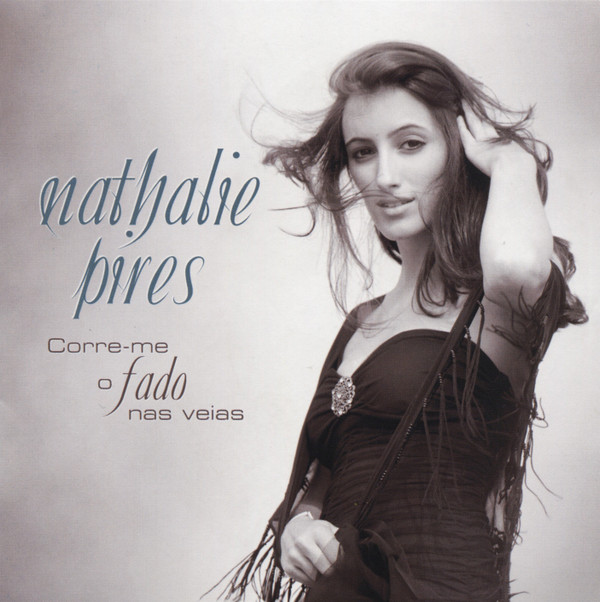 télécharger l'album Download Nathalie Pires - Corre Me O Fado Nas Veias album