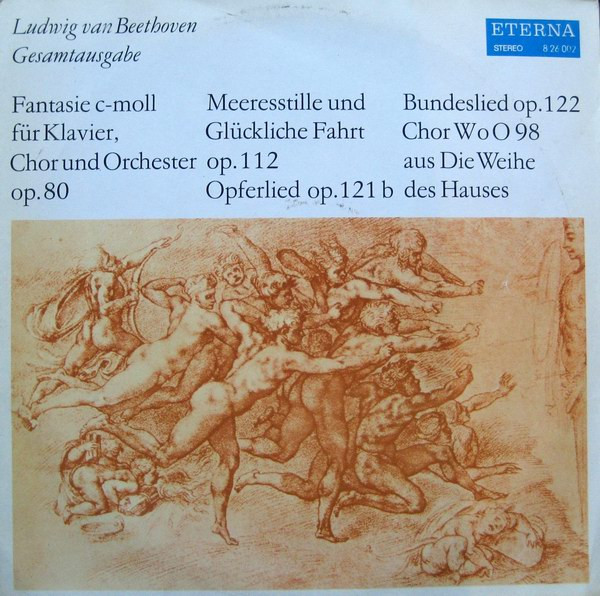 baixar álbum Ludwig van Beethoven - Fantasie C moll Opferlied Bundeslied Chor Zum Festspiel Die Weihe Des Hauses Meeresstille Und Glückliche Fahrt