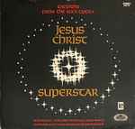 Cover of Excerpts From The Rock Opera Jesus Christ Superstar, 1971, Vinyl
