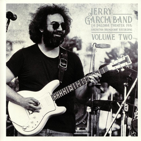 Jerry Garcia Band – La Paloma Theater 1976 - Volume Two (2020