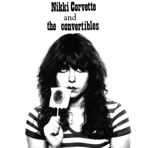 Nikki Corvette And The Convertibles – Young And Crazy (1978, Vinyl 