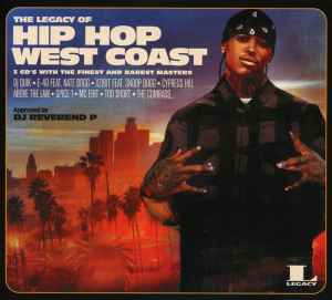 The Legacy Of Hip Hop West Coast (2016, CD) - Discogs