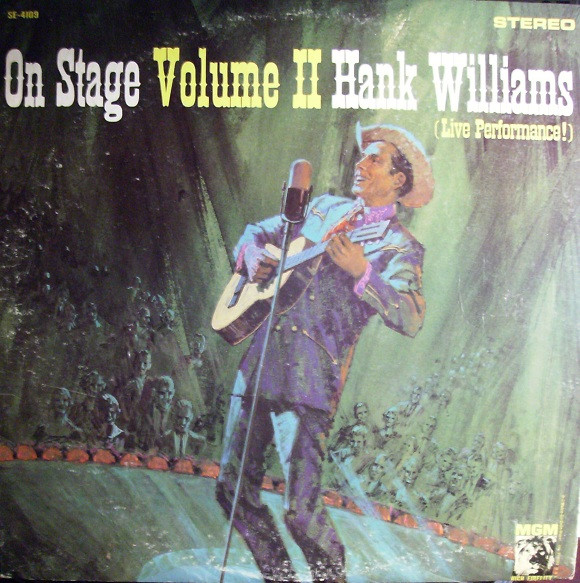 Hank Williams And His Drifting Cowboys With Audrey Williams - On Stage ...