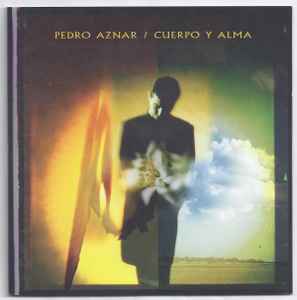 Cuerpo Y Alma - Pedro Aznar
