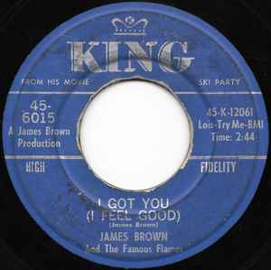 I Got You (I Feel Good) - James Brown And The Famous Flames