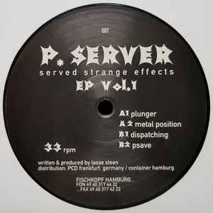 P. Server - EP Vol. 1 -  Served Strange Effects