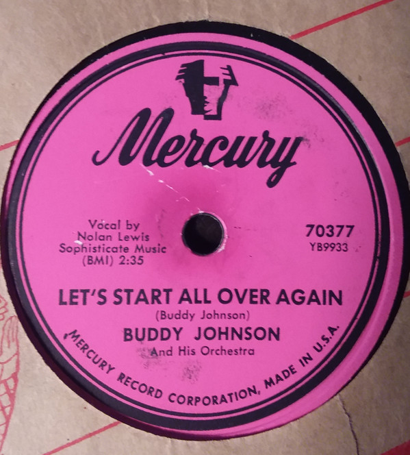 télécharger l'album Buddy Johnson And His Orchestra - Aint Cha Got Me Lets Start All Over Again