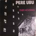 Dub Housing、1983-04-12、Vinylのカバー