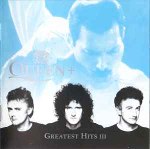 Queen – Greatest Hits III (2008, CD) - Discogs