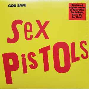 Sex Pistols – Never Mind The Bollocks, Here's The Sex Pistols