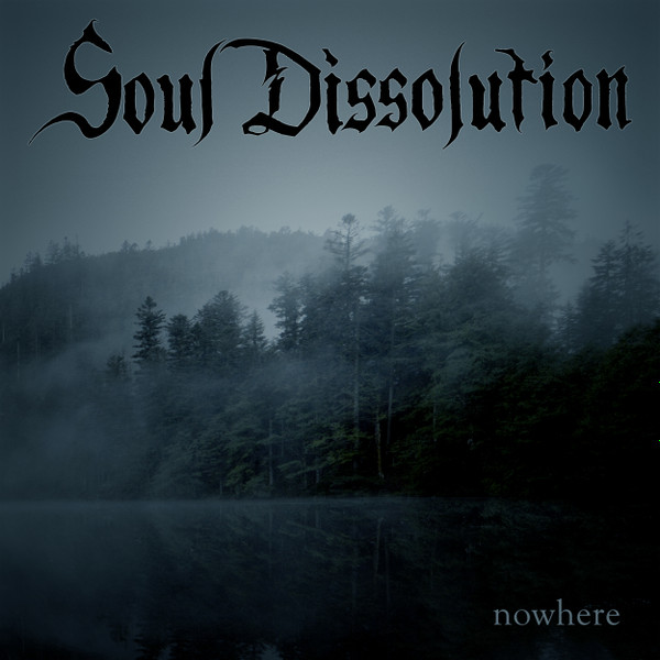 last ned album Soul Dissolution - Nowhere