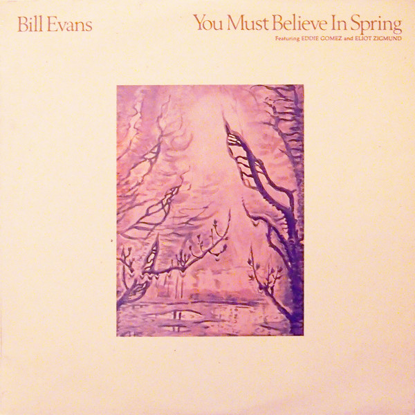 Bill Evans – You Must Believe In Spring (2022, 180 g, Gatefold, Vinyl 