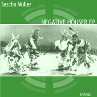 ladda ner album Sascha Müller - Negative Houser EP