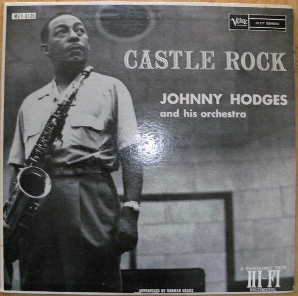 Johnny Hodges And His Orchestra – Castle Rock (Vinyl) - Discogs