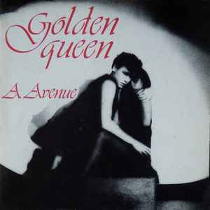 Golden Queen - A. Avenue