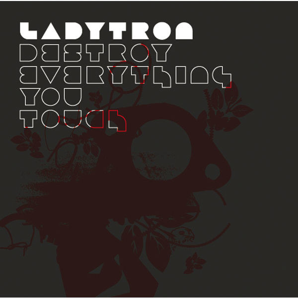 télécharger l'album Ladytron - Destroy Everything You Touch Tom Neville Remix
