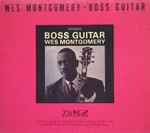 Wes Montgomery - Boss Guitar | Releases | Discogs