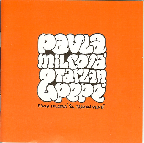 descargar álbum Pavla Milcová & Tarzan Pepé - Pavla Milcová Tarzan Pepé