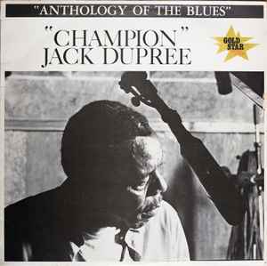 Champion Jack Dupree – Anthology Of The Blues - Vol. 1 (1968 