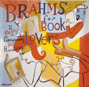 Johannes Brahms - Brahms For Book Lovers (A Cozy Companion For Reading)