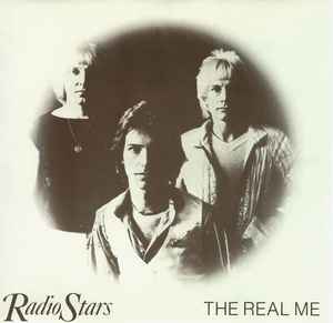 Radio Stars - The Real Me album cover