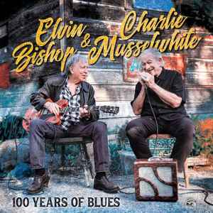 Elvin Bishop - 100 Years Of Blues album cover