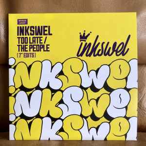 Inkswel - Too Late / The People (7" Edits) album cover