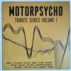 Various - Motorpsycho Tribute Series Volume 1