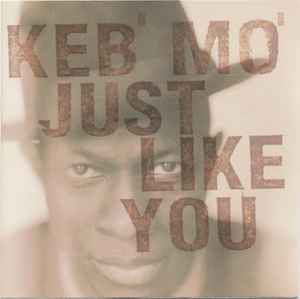 Just Like You - Keb' Mo'