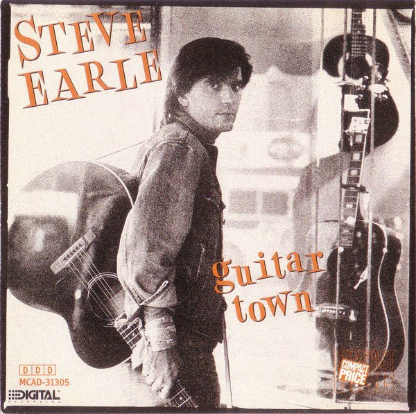 Steve Earle – Guitar Town (Universal, Pinckneyville, IL, CD) - Discogs