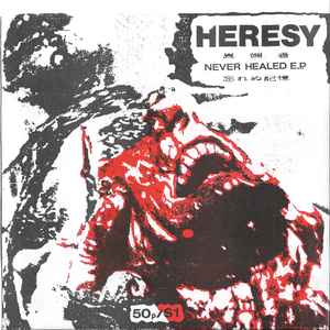 Heresy – Never Healed E.P. (1986, Flexi-disc) - Discogs