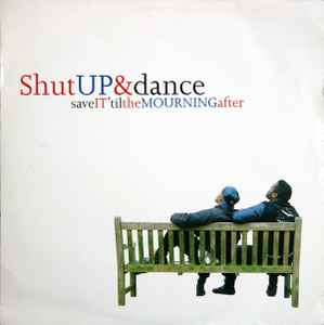 Shut Up & Dance - Save It 'Til The Mourning After album cover