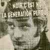 Johnny Hallyday - Noir C'est Noir / La Generation Perdue