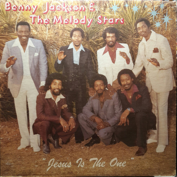 lataa albumi Benny Jackson & The Melody Stars - Jesus Is The One