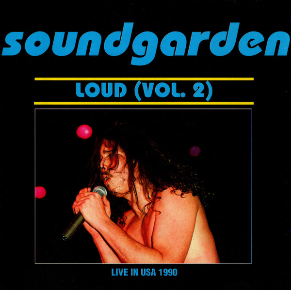 Soundgarden – Loud (Vol. 2) (1993, CD) - Discogs