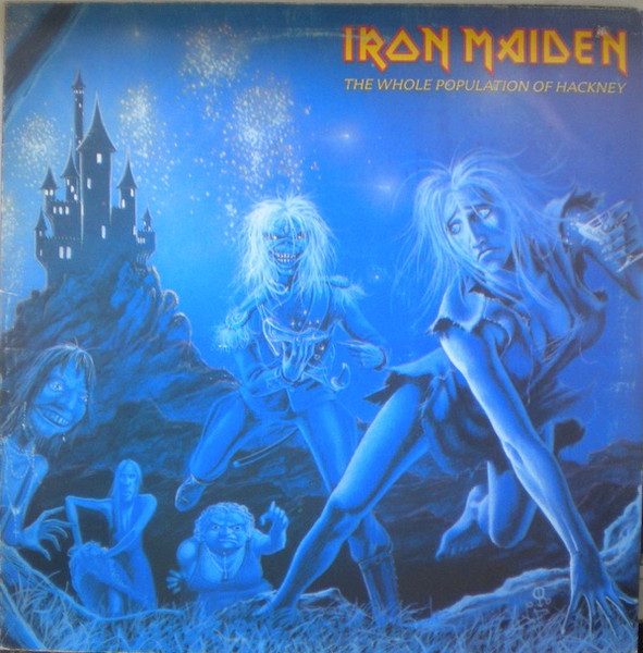 Iron Maiden - The Whole Population Of Hackney – The Whole