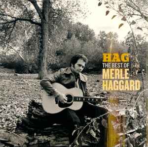 Merle Haggard - Hag: The Best Of Merle Haggard album cover