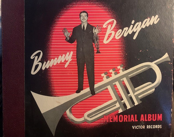 Bunny Berigan And His Orchestra – Bunny Berigan Memorial Album