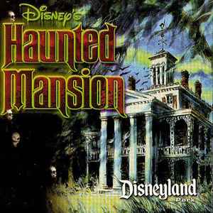 Disney's Haunted Mansion (Disneyland Park) (CD) - Discogs