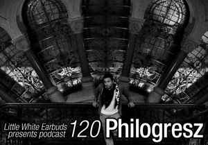 Philogresz - LWE Podcast 120 album cover