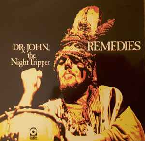 Dr. John, The Night Tripper – Remedies (1970, Vinyl) - Discogs