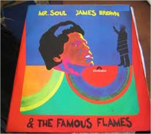 James Brown & The Famous Flames – Mr. Soul (1967, Vinyl) - Discogs