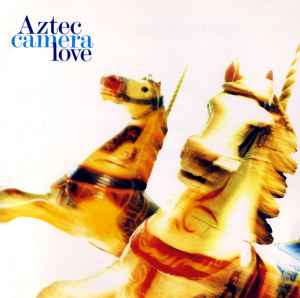 Love - Aztec Camera