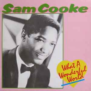 Sam Cooke – What A Wonderful World (Vinyl) - Discogs