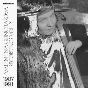 Recordings 1987​-​1991 Vol. 2 - Valentina Goncharova