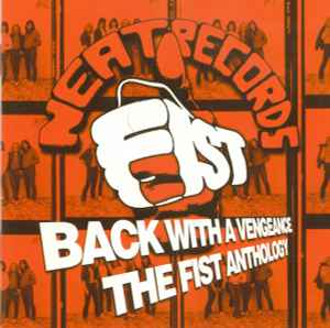 Fist (3) - Back With A Vengeance (The Anthology)